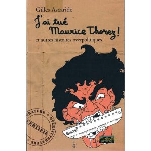 J'ai tué Maurice Thorez