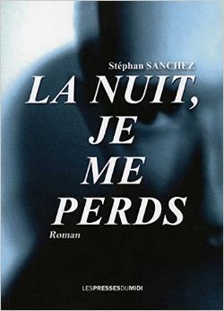 La nuit je me perds La nuit je me perds