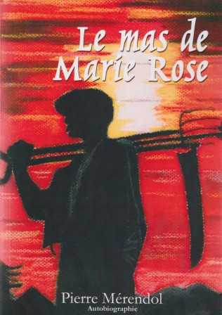 Le Mas de Marie-Rose Le Mas de Marie-Rose