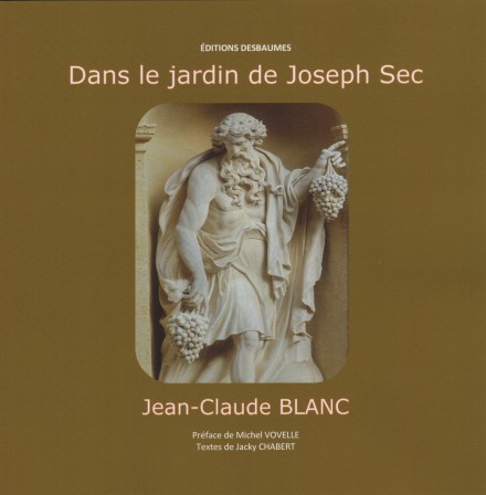 Dans le jardin de Joseph Sec Dans le jardin de Joseph Sec
