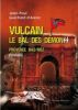 Jean-Paul Guichard d'Arenc a présenté son livre : Vulcain, le bal des démons - Provence 1942/1952